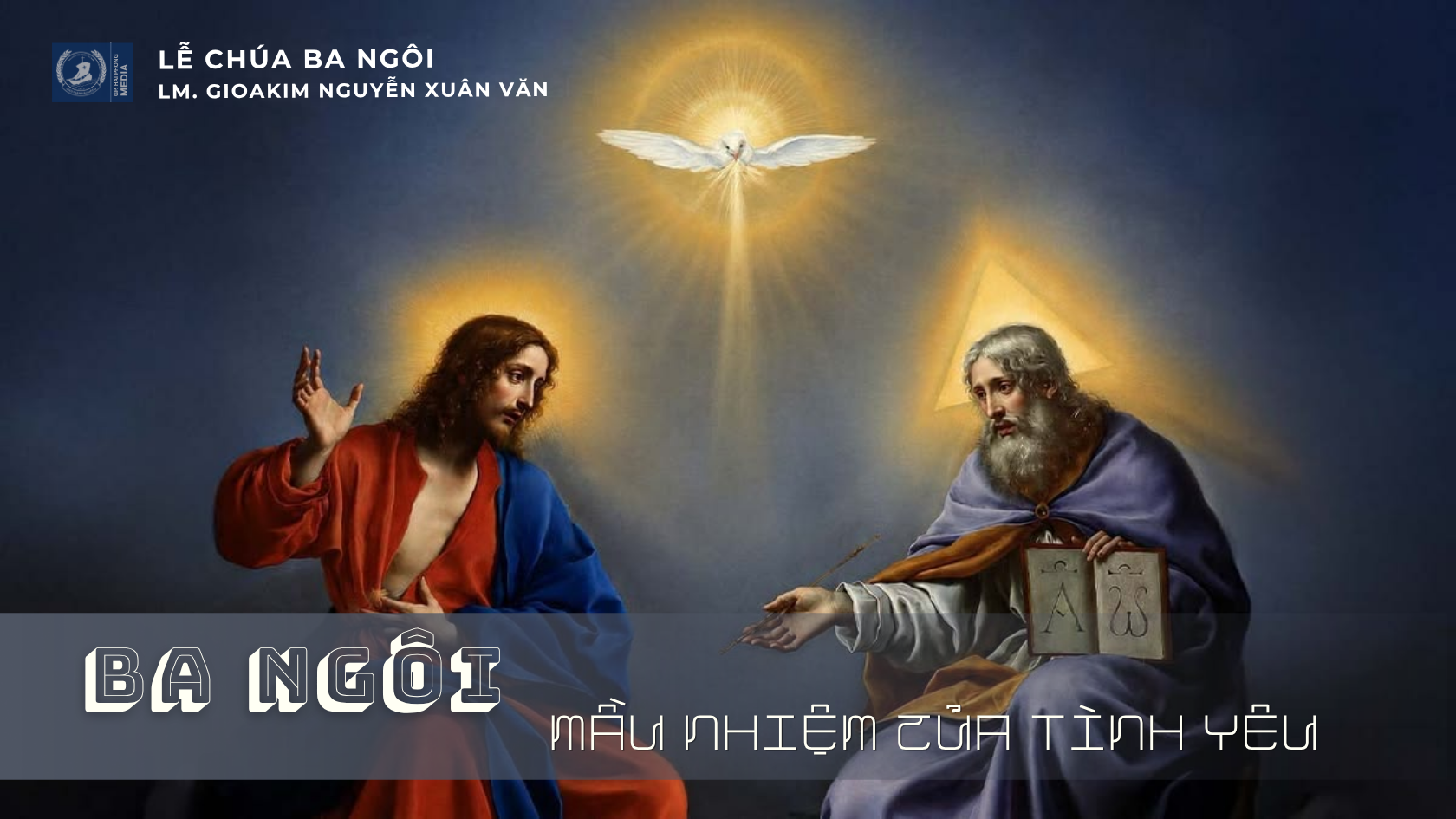 Ba Ngôi - Mầu Nhiệm Của Tình Yêu